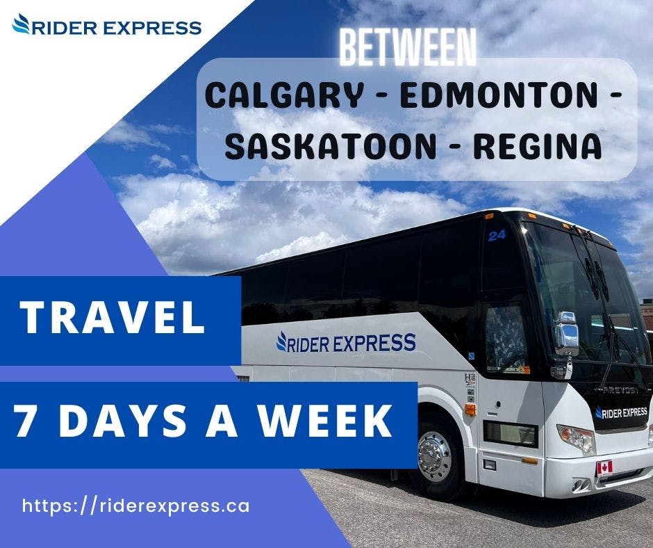 Travel 7 Days A Week Between Calgary - Edmonton - Saskatoon - Regina with Rider Express